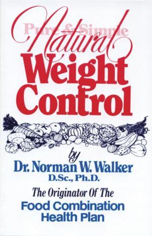 Cover of the book Pure & Simple Natural Weight Control by Paul A. Williams