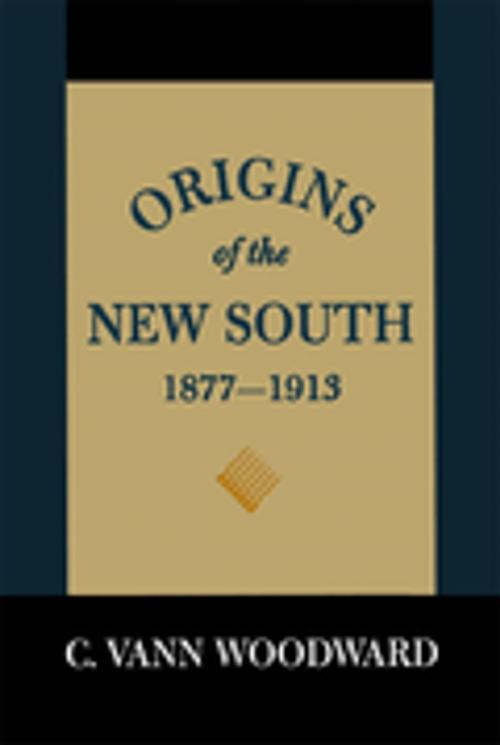 Cover of the book Origins of the New South, 1877–1913 by C. Vann Woodward, LSU Press