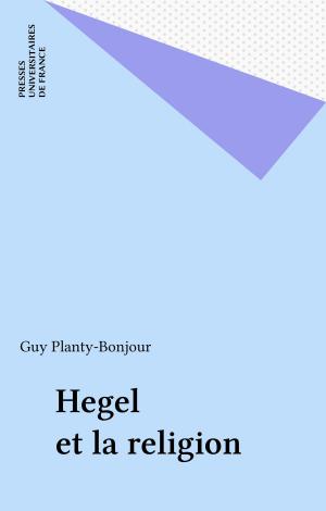 Cover of the book Hegel et la religion by Béatrice Tavernier-Vidal, France Mourey