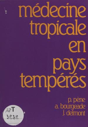 Cover of the book Médecine tropicale en pays tempérés by Sénat