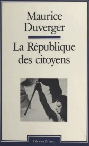 Cover of the book La République des citoyens by Alexandra Schreyer, Guy Tarade