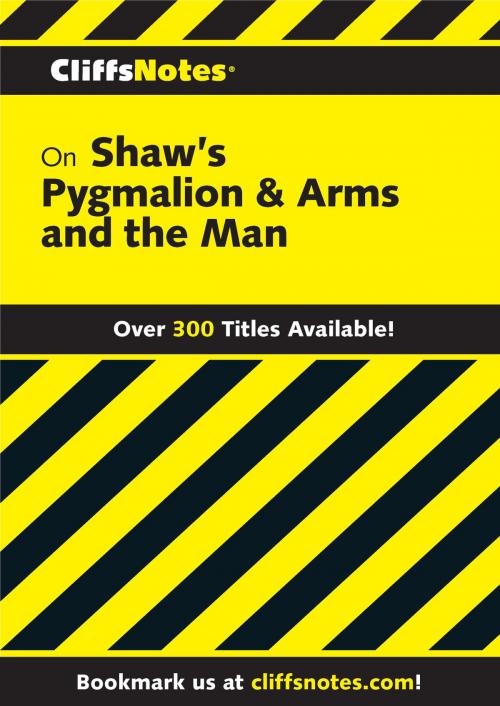 Cover of the book CliffsNotes on Shaw's Pygmalion & Arms and the Man by Marilynn O Harper, James K Lowers, HMH Books