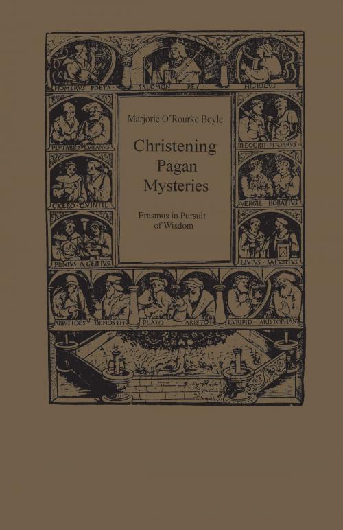 Cover of the book Christening Pagan Mysteries by Marjorie O'Rourke Boyle, University of Toronto Press, Scholarly Publishing Division