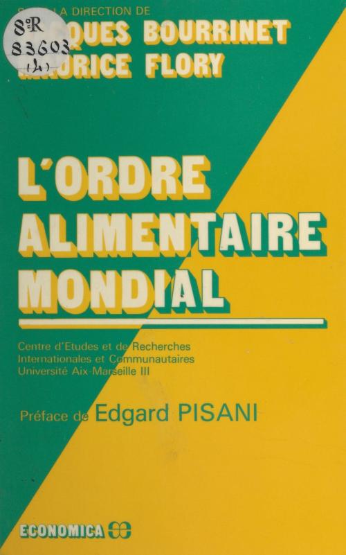 Cover of the book L'ordre alimentaire mondial by Jacques Bourrinet, FeniXX réédition numérique