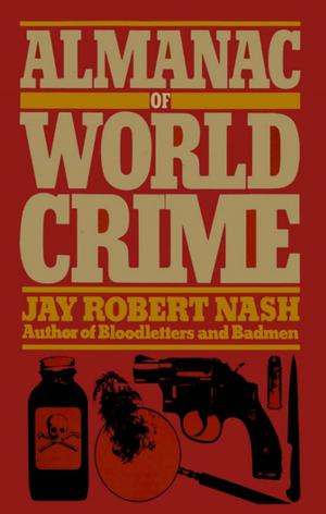 Cover of the book Almanac of World Crime by Paola Gavin