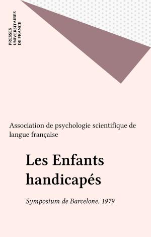 Cover of the book Les Enfants handicapés by Pierre G. Coslin, Serge Lebovici, Hélène Stork