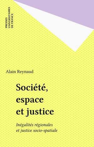 Cover of the book Société, espace et justice by Louis Vax, Jean Lacroix