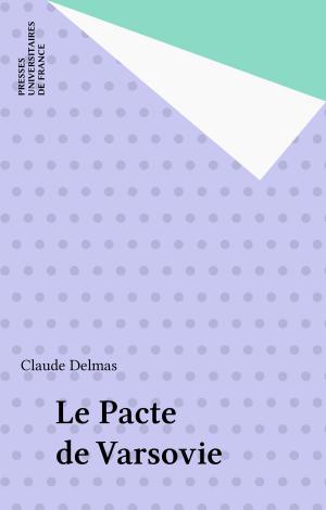 Cover of the book Le Pacte de Varsovie by Pierre de Boisdeffre