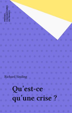 Cover of the book Qu'est-ce qu'une crise ? by Jacques Droz