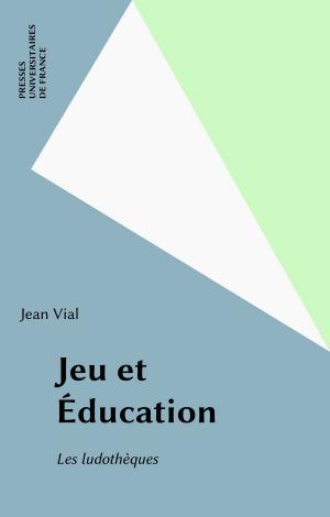 Cover of the book Jeu et Éducation by Francis Jacques