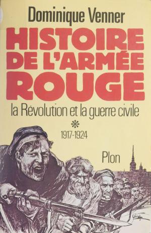 Cover of the book Histoire de l'armée rouge by Pierre Cordelier