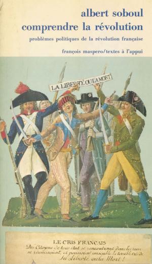 Book cover of Comprendre la Révolution