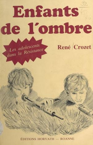 Cover of the book Enfants de l'ombre by Jean Coué, André Massepain