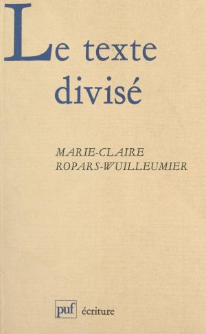 Cover of the book Le texte divisé by Charles Brucker, Paul Angoulvent