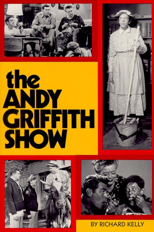 Cover of the book Andy Griffith Show Book by Richard Kelly, Blair