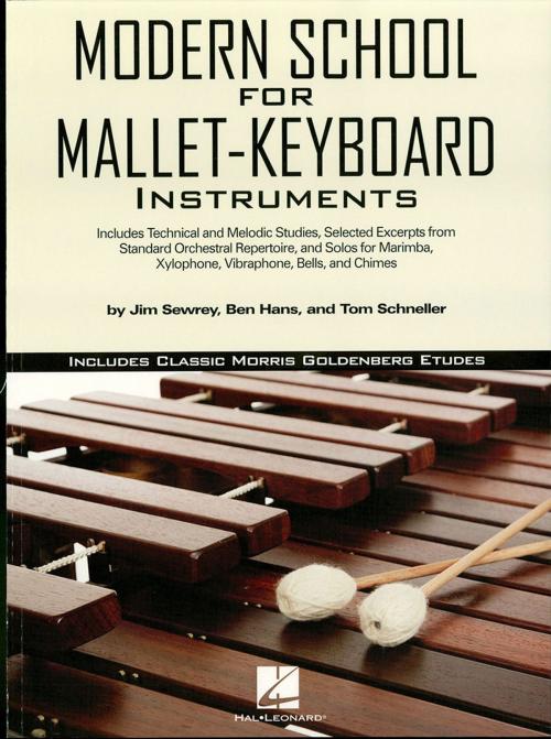 Cover of the book Modern School for Mallet-Keyboard Instruments (Music Instruction) by Ben Hans, Jim Sewrey, Tom Schneller, Morris Goldenberg, Hal Leonard