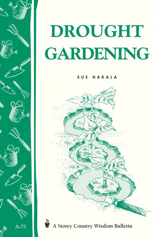 Cover of the book Drought Gardening by Sue Hakala, Storey Publishing, LLC