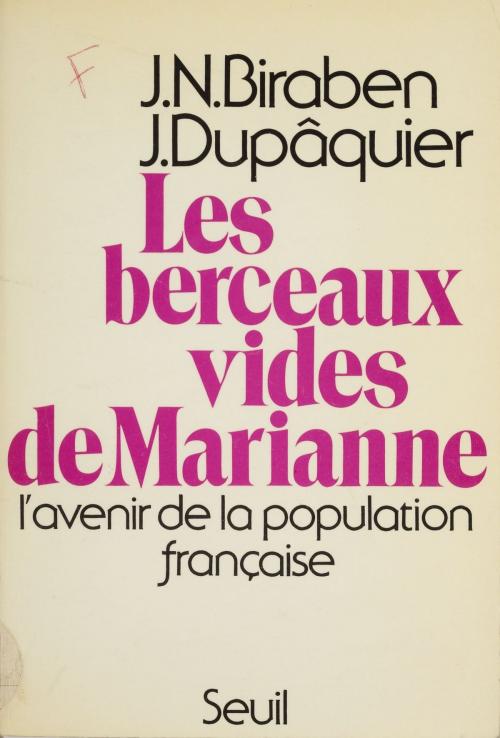 Cover of the book Les Berceaux vides de Marianne by Jean-Noël Biraben, Jacques Dupâquier, Seuil (réédition numérique FeniXX)