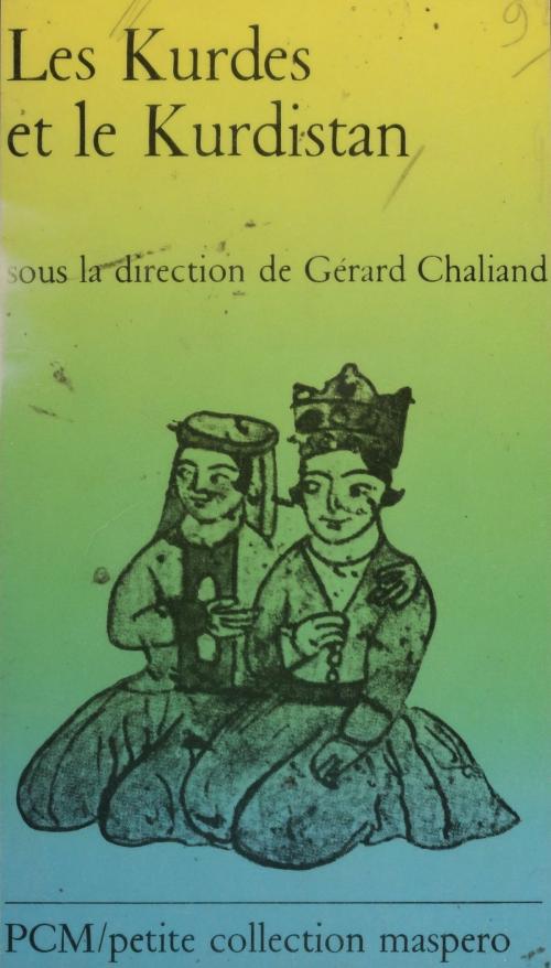 Cover of the book Les Kurdes et le Kurdistan by Gérard Chaliand, La Découverte (réédition numérique FeniXX)