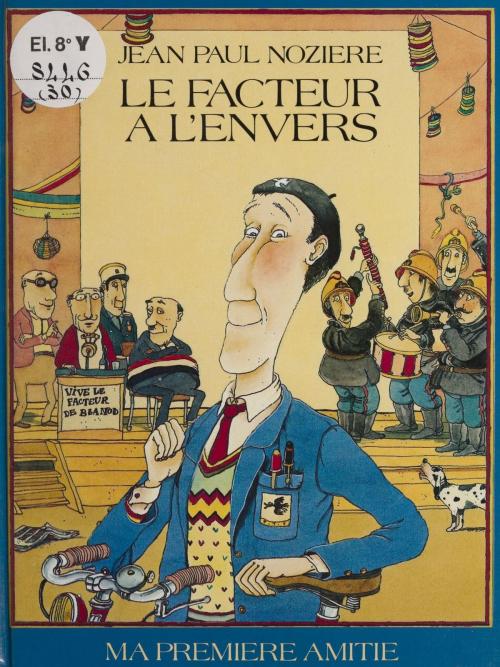 Cover of the book Le facteur à l'envers by Jean-Paul Nozière, Rageot (réédition numérique FeniXX)