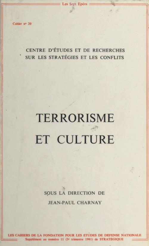 Cover of the book Terrorisme et Culture by Jean-Paul Charnay, FeniXX réédition numérique
