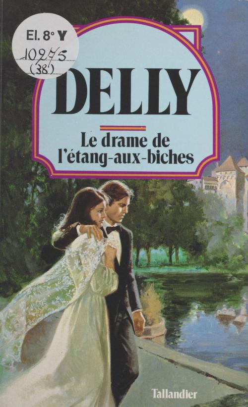 Cover of the book Le drame de l'étang aux biches by Delly, FeniXX réédition numérique