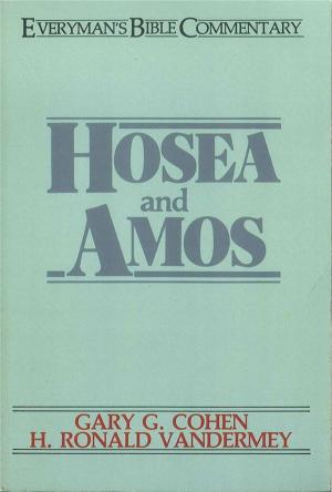 Cover of the book Hosea & Amos- Everyman's Bible Commentary by Marcus Warner, Jim Wilder