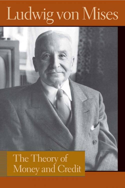 Cover of the book The Theory of Money and Credit by Ludwig von Mises, Liberty Fund Inc.
