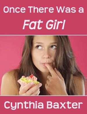 Book cover of Once There Was a Fat Girl
