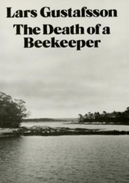 Cover of the book The Death of a Beekeeper: Novel by Lars Gustafsson, New Directions