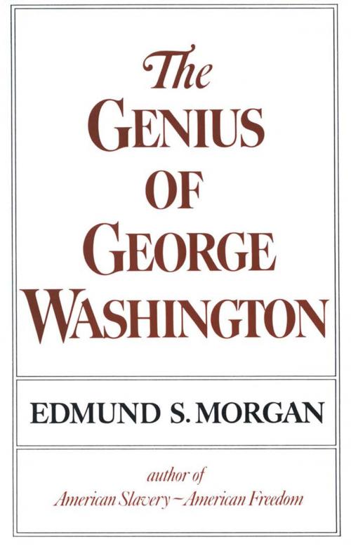 Cover of the book The Genius of George Washington by Edmund S. Morgan, W. W. Norton & Company