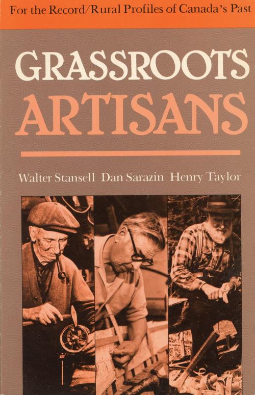 Cover of the book Grassroots Artisans by , Dundurn