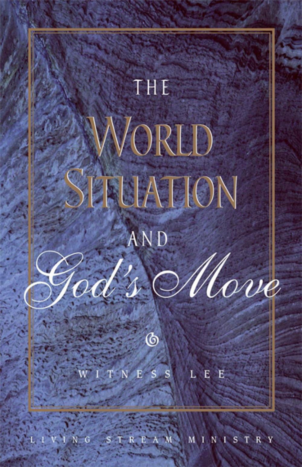 Big bigCover of The World Situation and God's Move