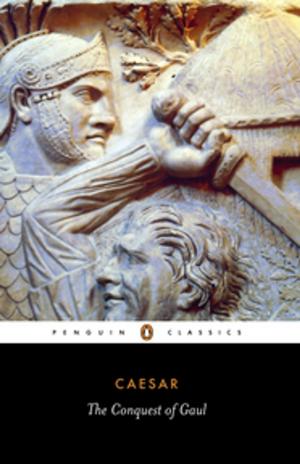 Cover of the book The Conquest of Gaul by William Shakespeare, Gillian Day