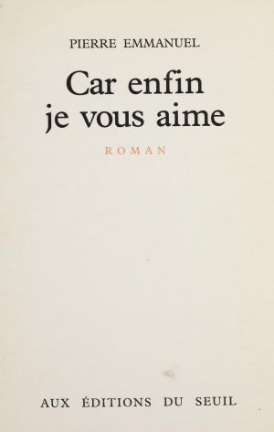 Cover of the book Car enfin je vous aime by Emmanuel Roblès