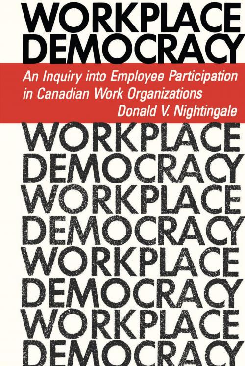 Cover of the book Workplace Democracy by Donald Nightingale, University of Toronto Press, Scholarly Publishing Division