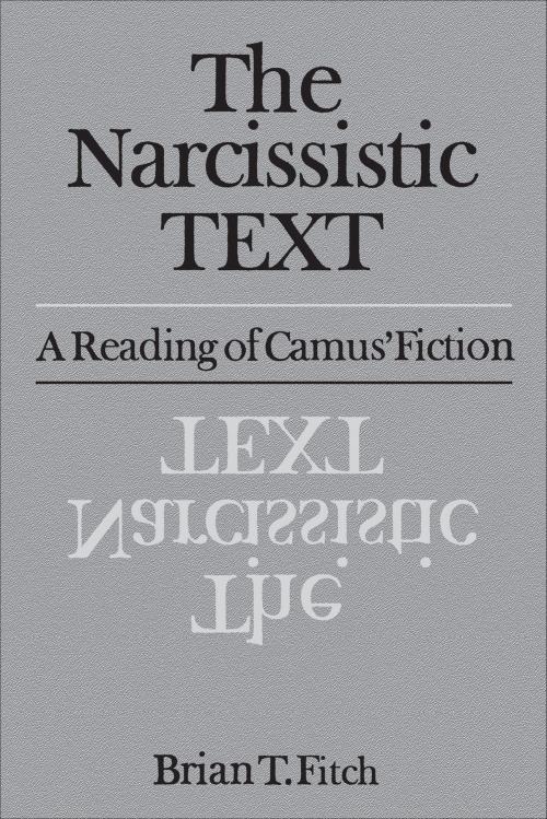 Cover of the book The Narcissistic Text by Brian Fitch, University of Toronto Press, Scholarly Publishing Division