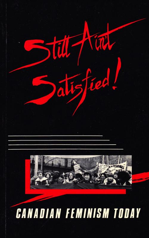 Cover of the book Still Ain't Satisfied by , Second Story Press
