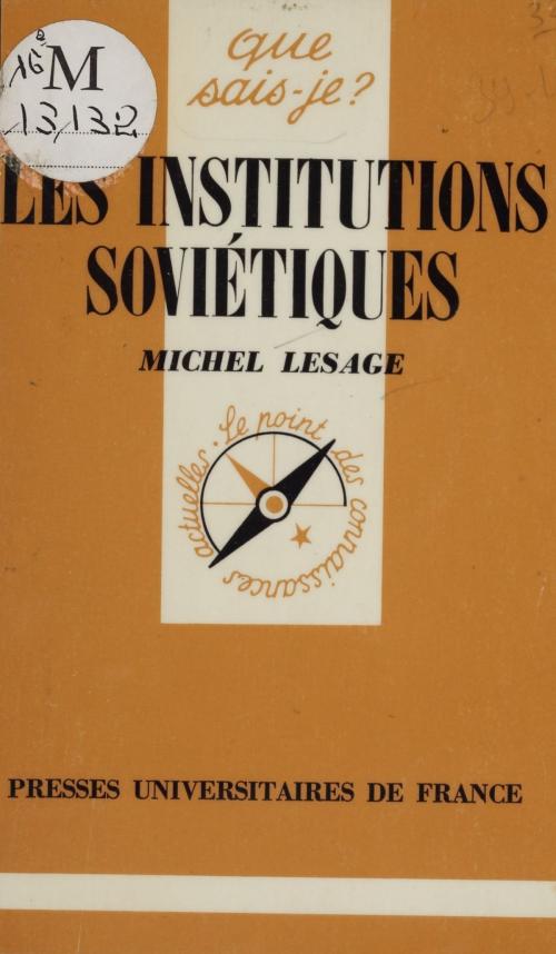 Cover of the book Les Institutions soviétiques by Michel Lesage, Presses universitaires de France (réédition numérique FeniXX)