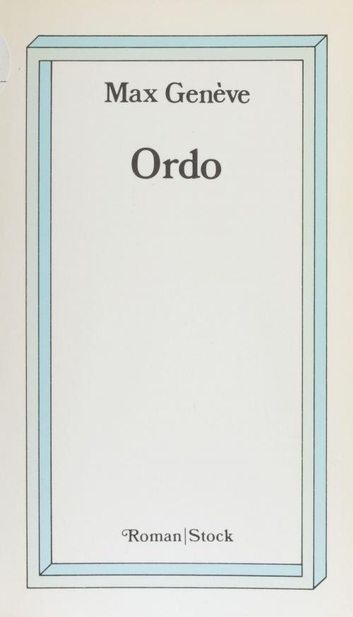 Cover of the book Ordo by Max Genève, Stock (réédition numérique FeniXX)