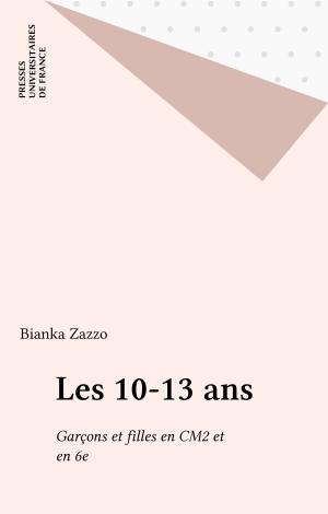 Cover of the book Les 10-13 ans by Hubert Deschamps, Paul Angoulvent