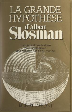 Cover of the book La grande hypothèse by Jean-Pierre Garen