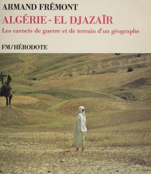 Cover of the book Algérie - El Djazaïr by Rachel Ertel, Geneviève Fabre, Élise Marienstras