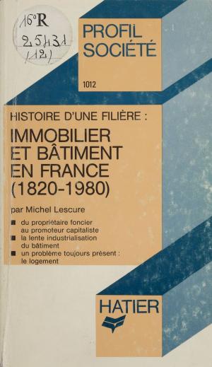 Cover of the book Histoire d'une filière by Jean-Benoît Hutier, Georges Décote