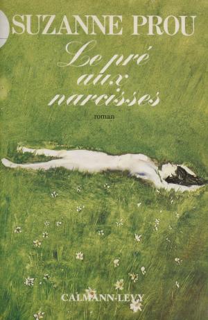 Book cover of Le Pré aux narcisses