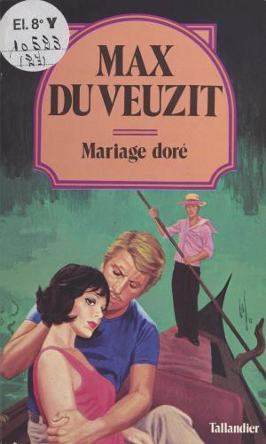 Cover of the book Mariage doré by Day Leclaire, Yuki Shiomiya