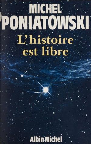Cover of the book L'histoire est libre by Régine Detambel