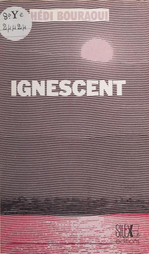 Cover of the book Ignescent : prosèmes by Pierre Mac Orlan, Nino Frank