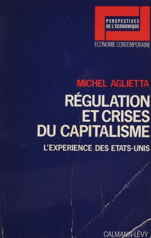 Book cover of Régulation et crises du capitalisme