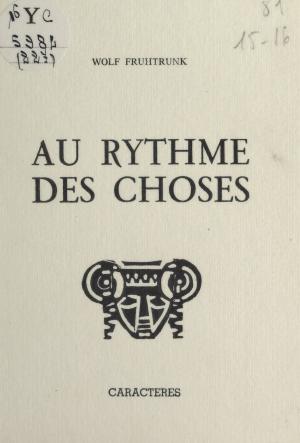 Cover of the book Au rythme des choses by Marcel Boucart, Bruno Durocher